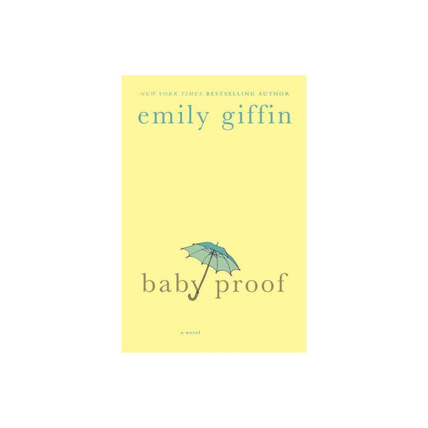 Baby Proof : a Novel (Paperback) - Emily Giffin