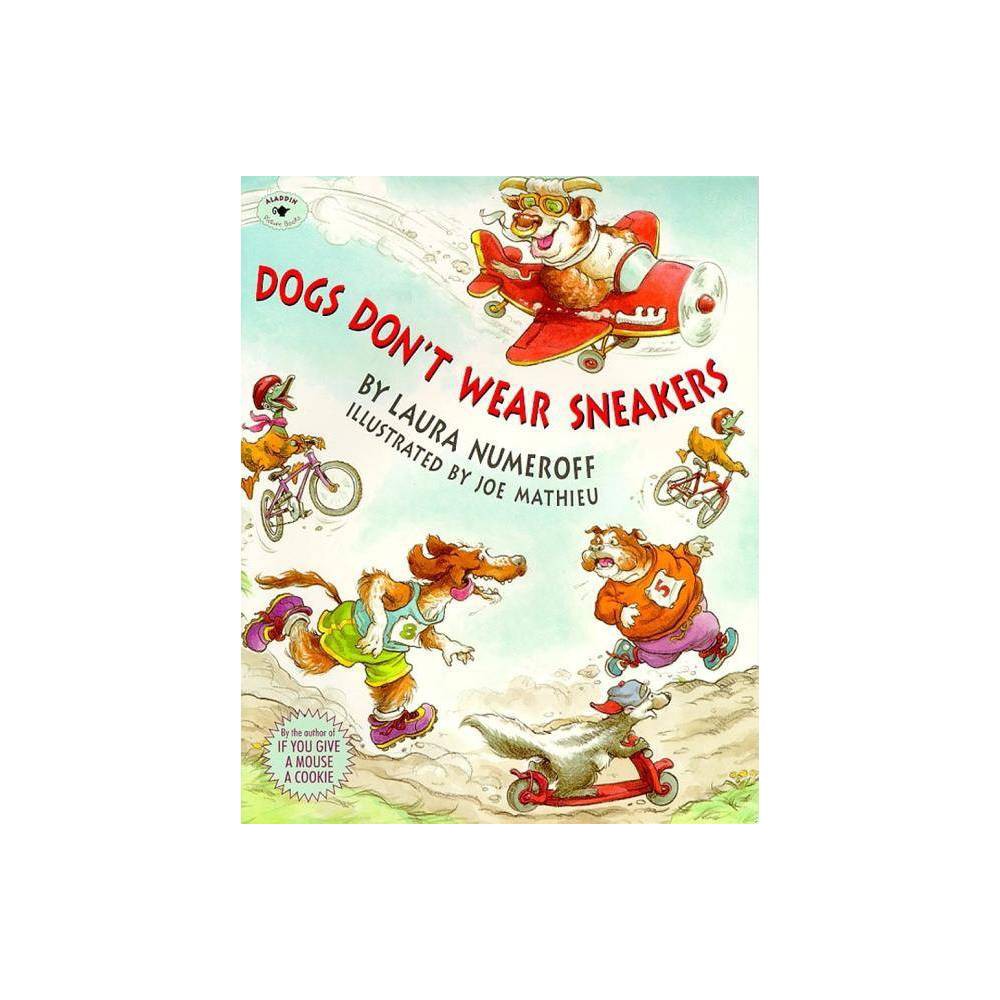 Dogs Don't Wear Sneakers - Laura Numeroff