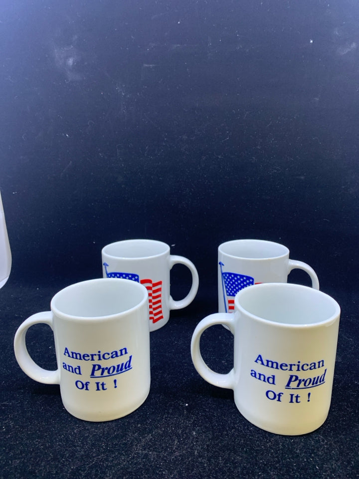4 AMERICAN AND PROUD OF IT MUGS.