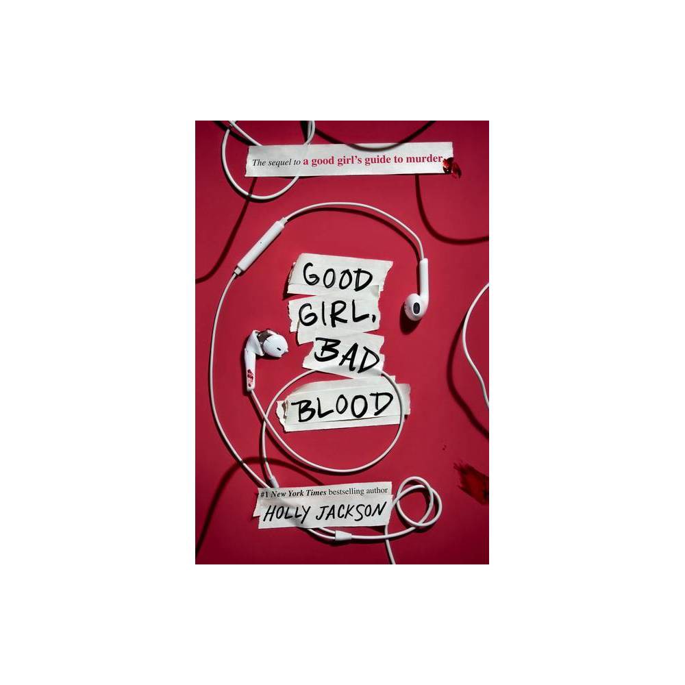 Good Girl, Bad Blood - (a Good Girl's Guide to Murder) by Holly Jackson (Hardcov