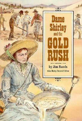 Dame Shirley and the Gold Rush by Alex Haley (Paperback) - Rawls, Jim / Rawls, J