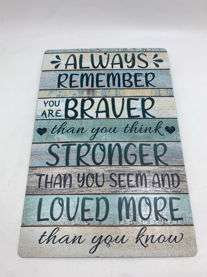 ALWAYS REMEMBER TIN SIGN.