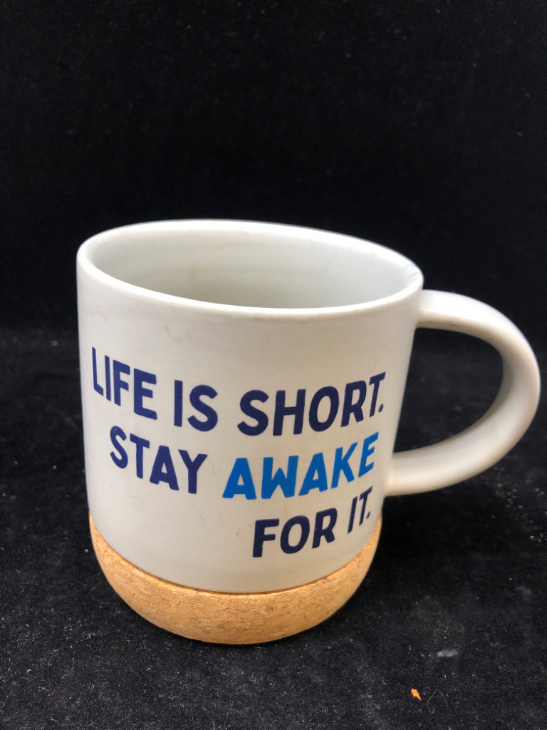 "LIFE IS SHORT" COFFEE MUG.