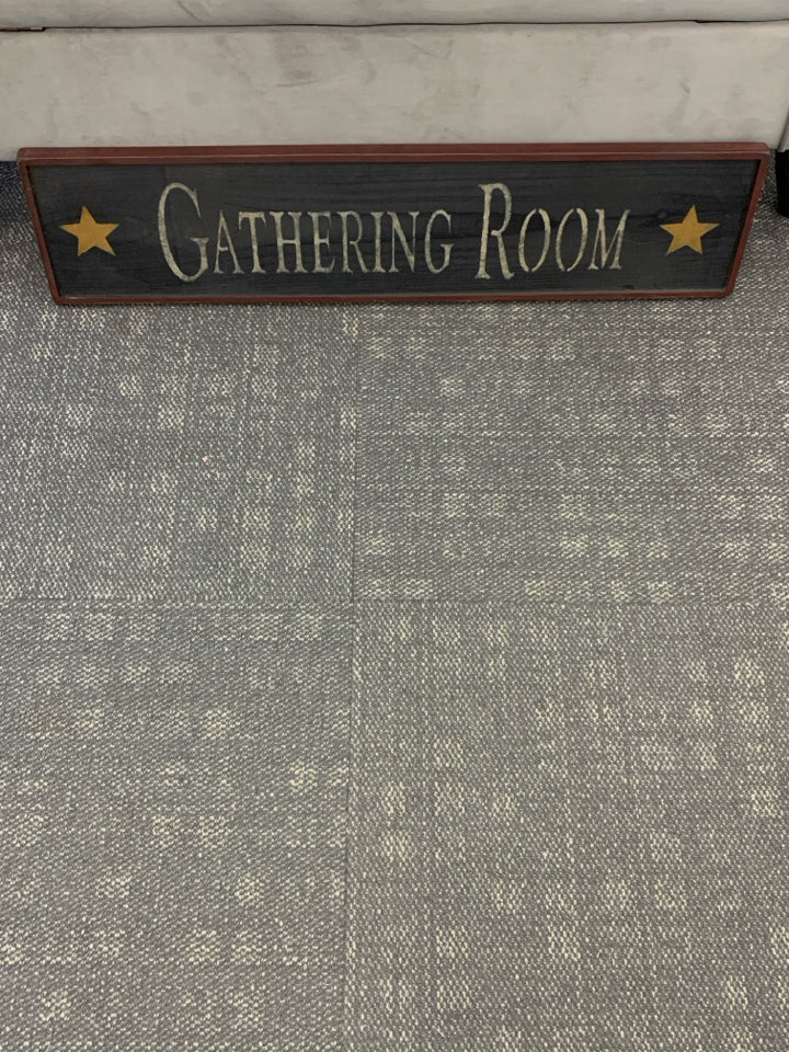 GATHERING ROOM PRIMITIVE WOOD SIGN.
