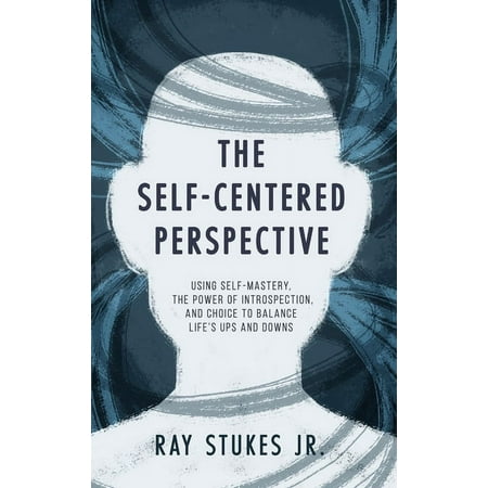 The Self-Centered Perspective (Hardcover) -