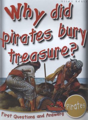 Why Did Pirates Bury Treasure? by Catherine Chambers (Paperback) - Miles Kelly P