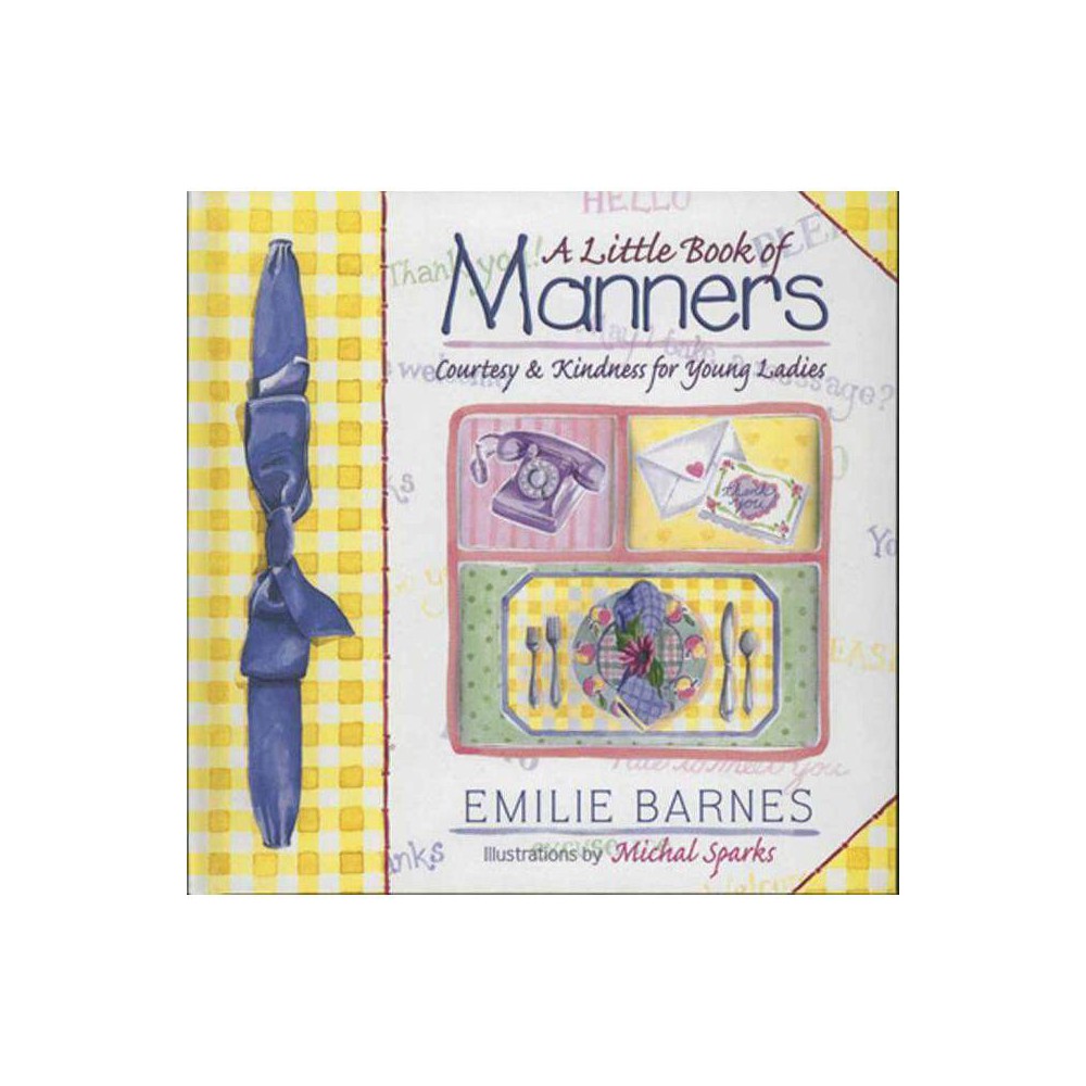 A Little Book of Manners - Barnes, Emilie / Buchanan, Anne C.