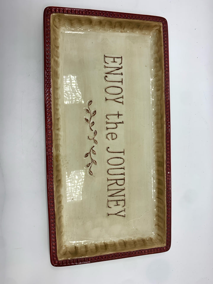 ENJOY THE JOURNEY CENTERPIECE TRAY.