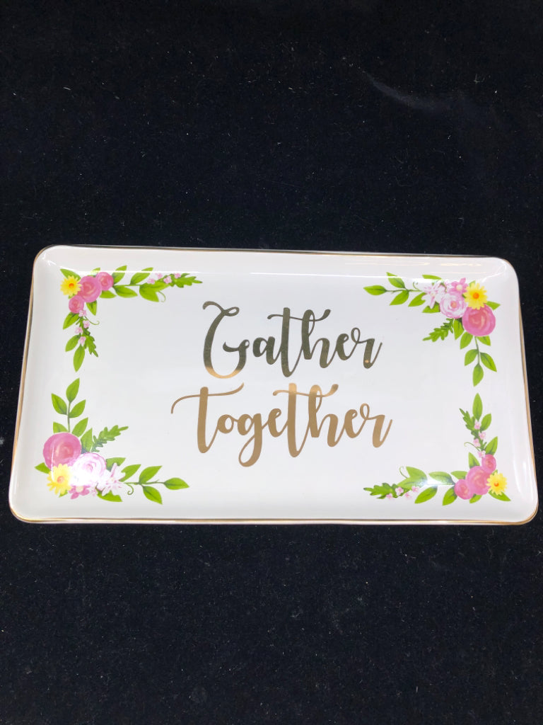 GATHER TOGETHER TRAY -FLORAL CORNERS.