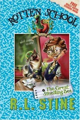The Great Smelling Bee (Rotten School #2) Stine, R.