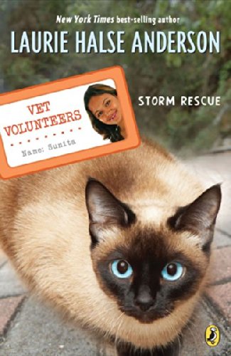 Storm Rescue (Vet Volunteers) Storm Rescue - Laurie Halse Anderson