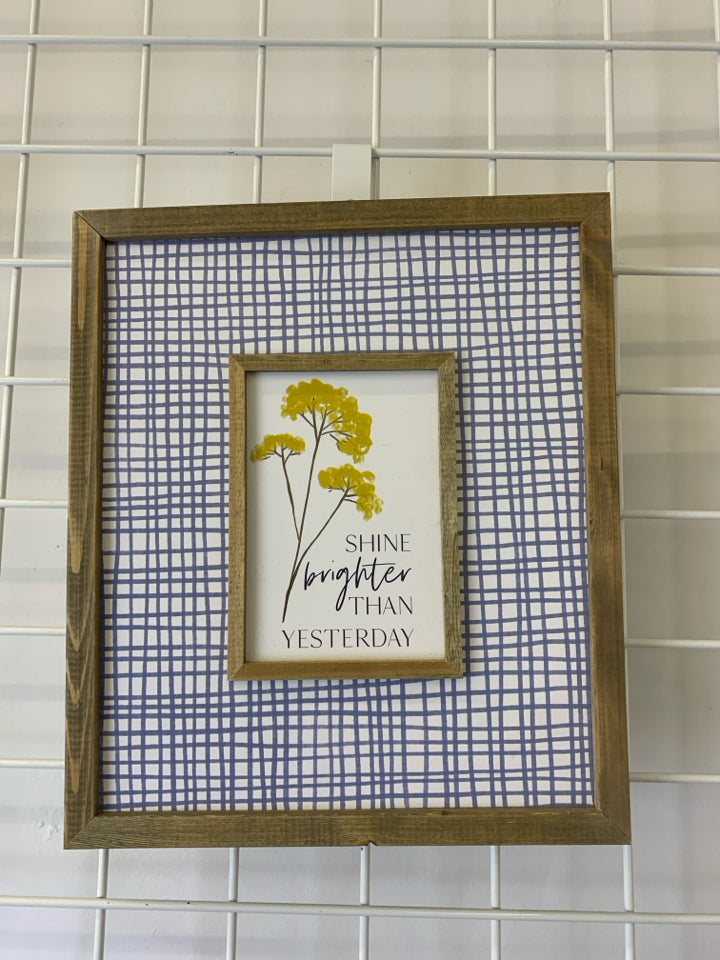 SHINE BRIGHTER BLUE W YELLOW FLORAL WALL HANGING.