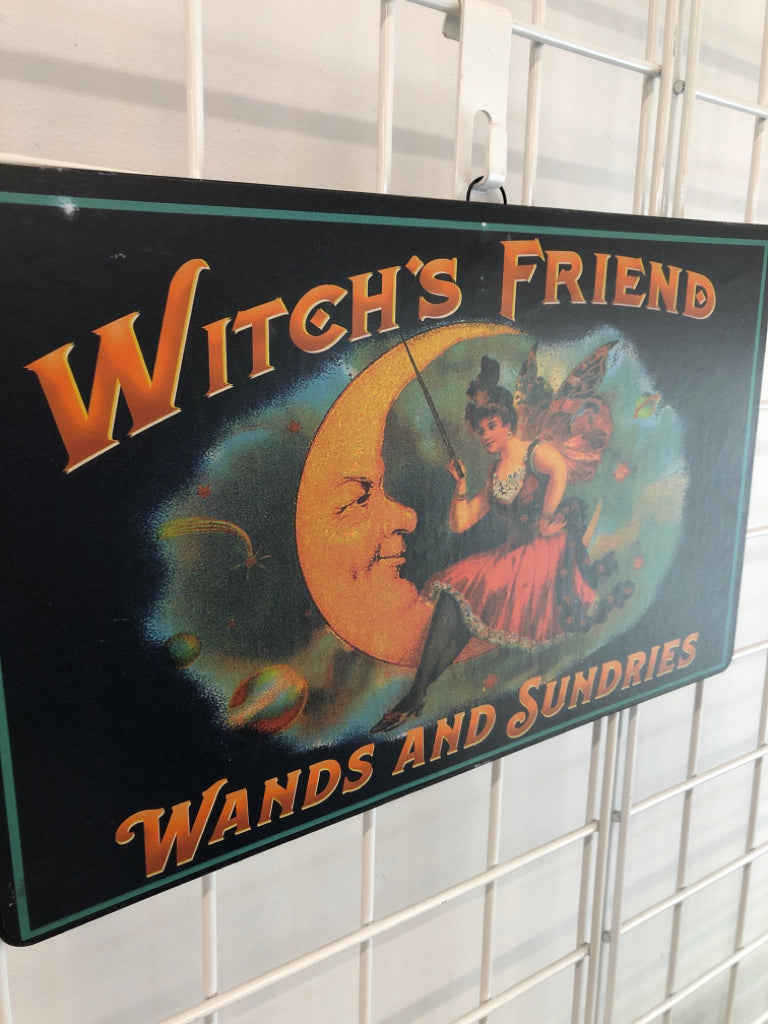 WITCH'S FRIEND METAL SIGN.
