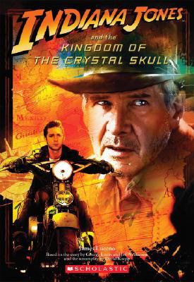 Indiana Jones and the Kingdom of the Crystal Skull - James Luceno