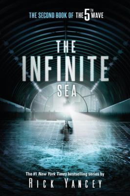The Infinite Sea: the Second Book of the 5th Wave - Yancey, Rick