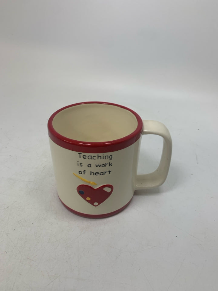 TEACHING IS  WORK OF HEART MUG.