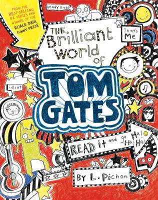 The Brilliant World of Tom Gates by L.