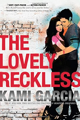 The Lovely Reckless by Kami Garcia (Hardcover) - Kami Garcia