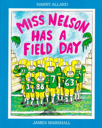 Miss Nelson Has a Field Day - Harry Allard; James Marshall