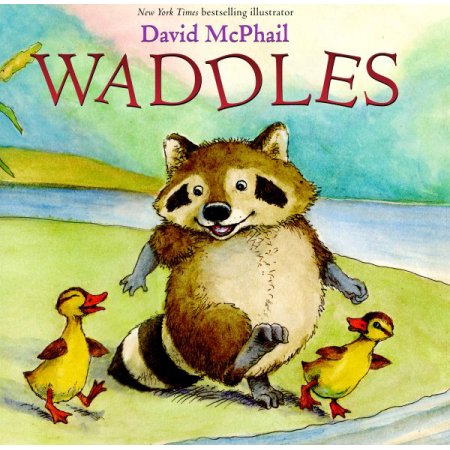 Waddles by David McPhail (Hardcover) - McPhail, David