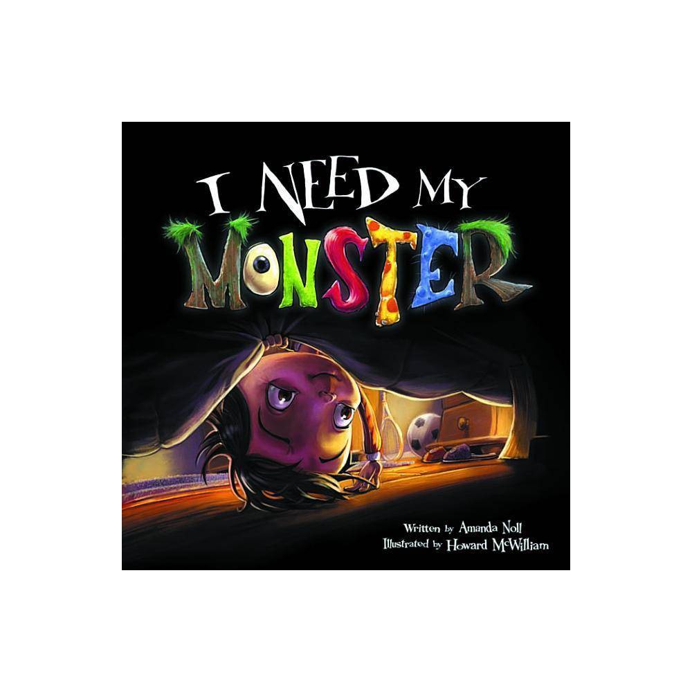 I Need My Monster - Amanda Noll