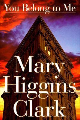 You Belong to Me - Clark, Mary Higgins