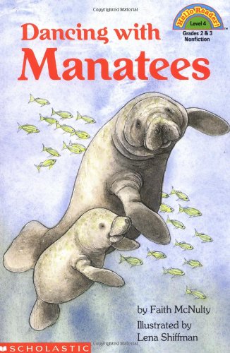 Dancing with Manatees (Hello Reader!, Level 4) - Faith McNulty