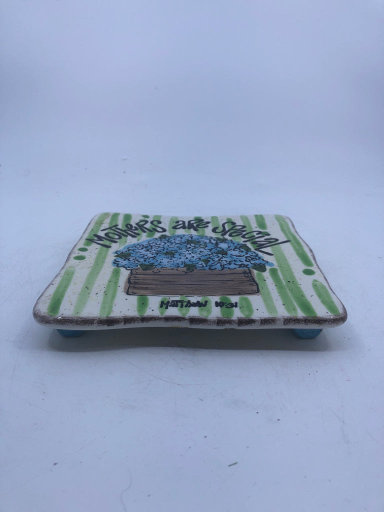 GREEN MOTHERS ARE SPECIAL CERAMIC TRIVET/ CANDLE PLATE.