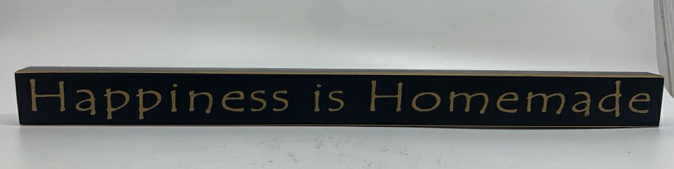 HAPPINESS IS HOMEMADE BLOCK SIGN.
