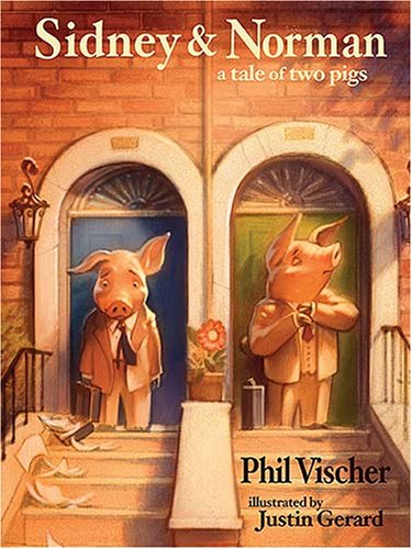 Sidney and Norman a Tale of Tw - Phil Vischer