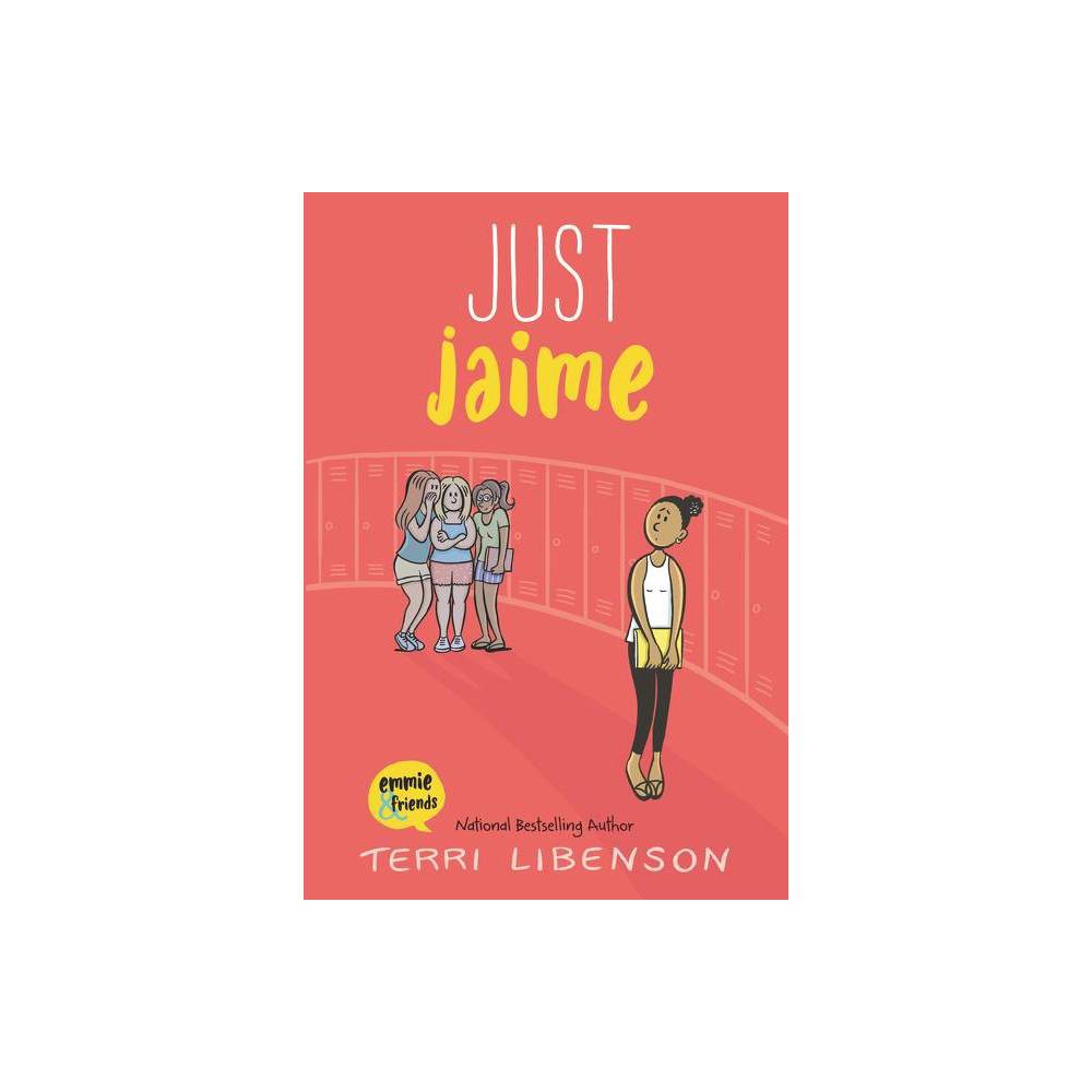 Emmie & Friends: Just Jaime, Children's, Paperback, Terri Libenson - Libenson, T