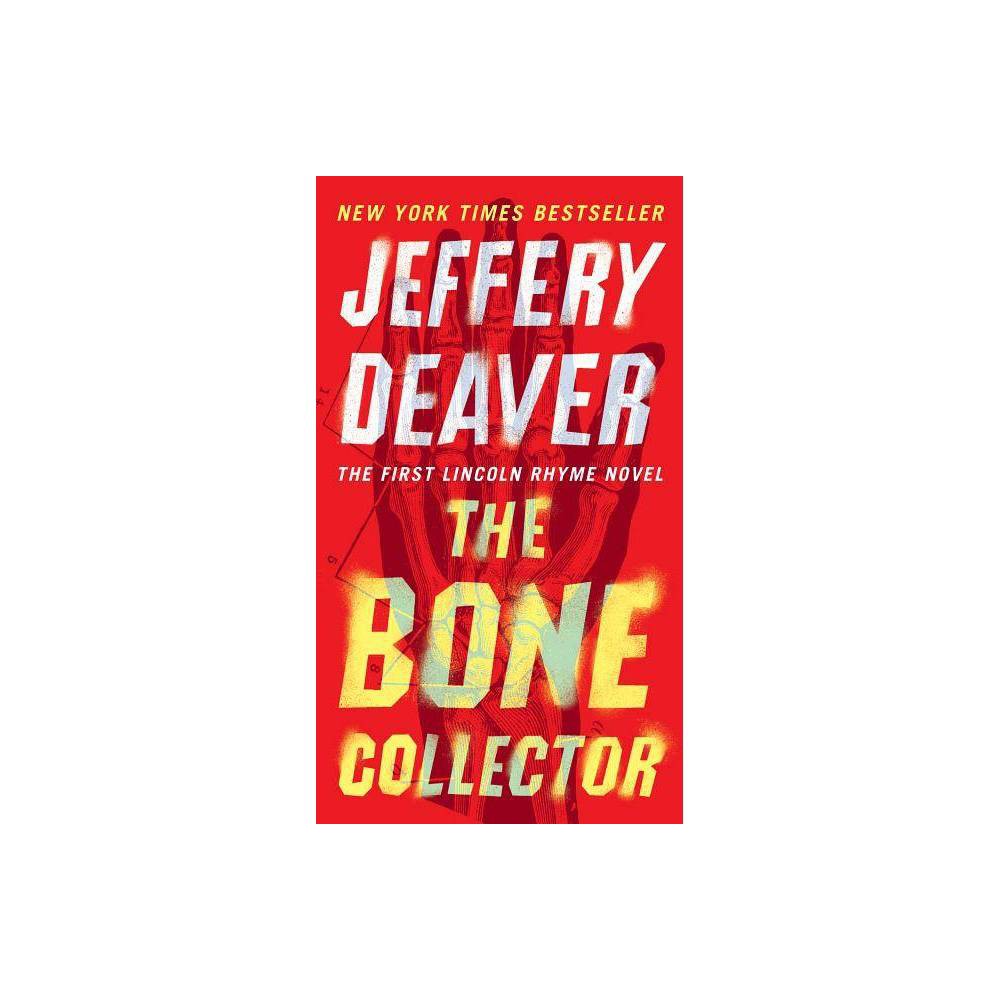 The Bone Collector - (Lincoln Rhyme Novel) by Jeffery Deaver (Paperback) - Jeffe