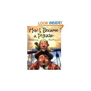 How I Became a Pirate by Melinda Long - Melinda Long