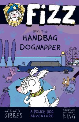 Fizz and the Handbag Dognapper - Lesley Gibbes