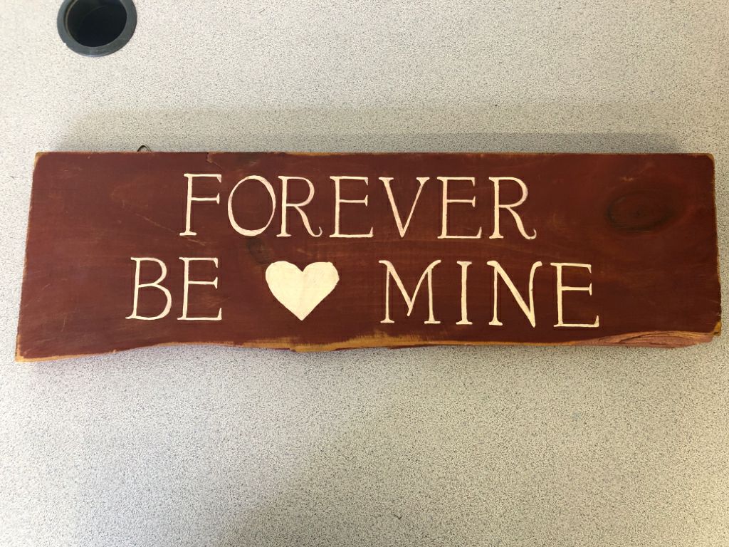 RED WOOD FOREVER BE MINE SIGN.