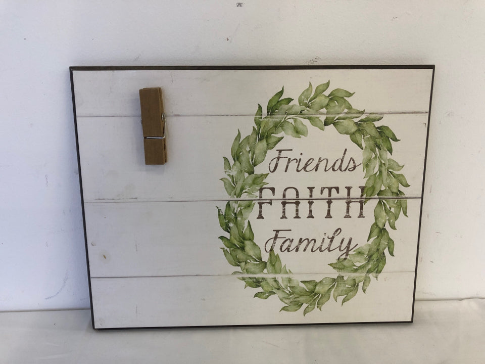 "FRIENDS FAITH FAMILY" SIGN W PHOTO CLIP WALL HANGING.