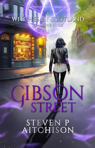 The Witches of Scotland Romance Series: Gibson Street -