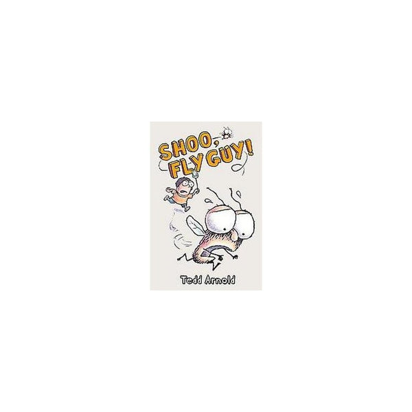 Fly Guy #3: Shoo, Fly Guy! (Hardcover) - Tedd Arnold -
