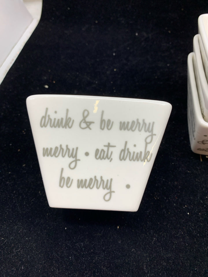 4 "DRINK & BE MERRY" CONDIMENT BOWLS.