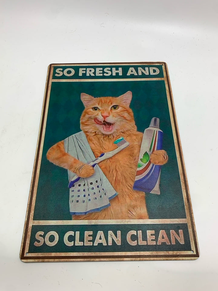 SO FRESH AND SO CLEAN BATHROOM CAT METAL SIGN.