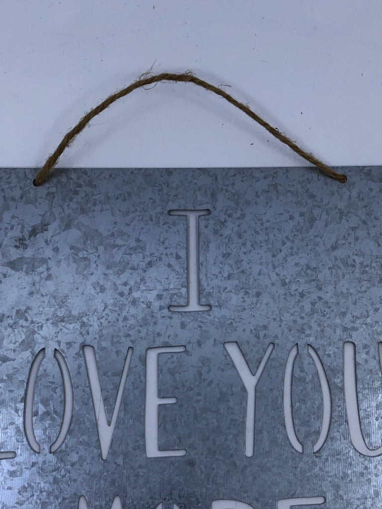 I LOVE YOU MORE GALVANIZED METAL WALL HANGING.