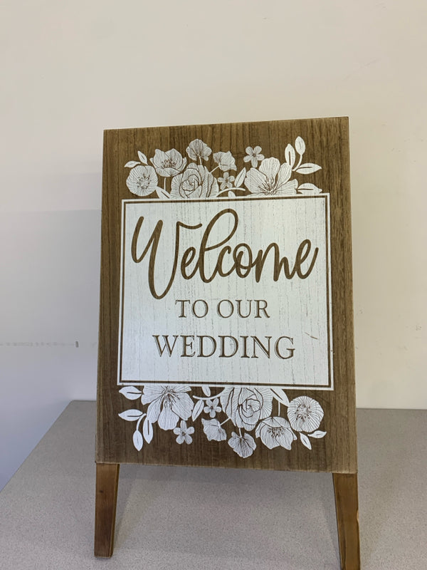 WELCOME TO OUR WEDDING WOOD STANDING SIGN.