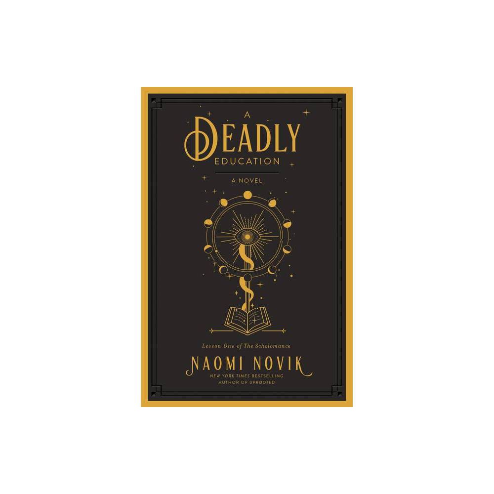 A Deadly Education: a Nov El -