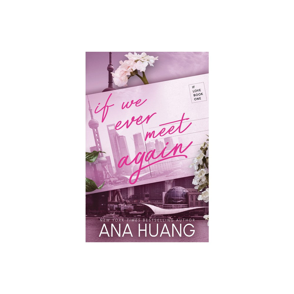 If We Ever Meet Again - (If Love) by Ana Huang (Paperback) -