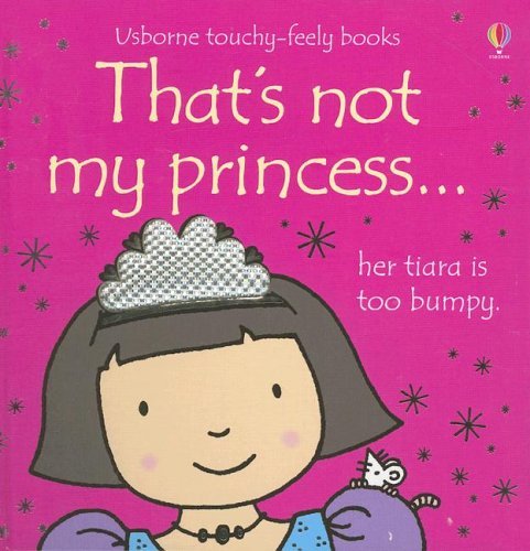That's Not My Princess (Usborn - Watt, Fiona / Wells, Rachel