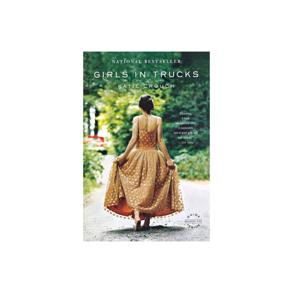 Girls in Trucks by Katie Crouch (Paperback) - Crouch, Katie