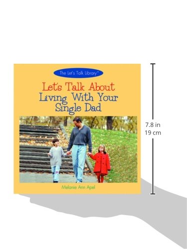 Let's Talk About Living with Your Single Dad (Let's Talk Library) - Melanie Ann