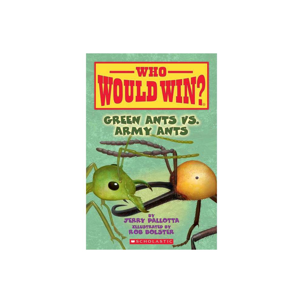 Who Would Win?: Green Ants Vs.