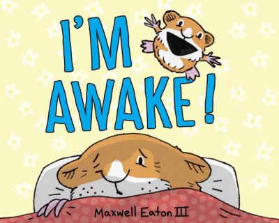 I'm Awake!- Eaton III, Maxwell