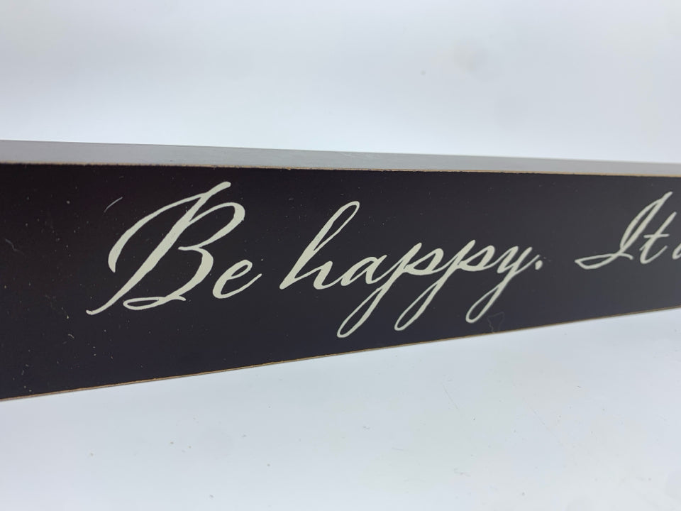 BE HAPPY WOOD BLOCK SIGN.
